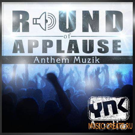 YnK Audio - Round Of Applause Anthem Muzik (MULTiFORMAT) - сэмплы Dirty South