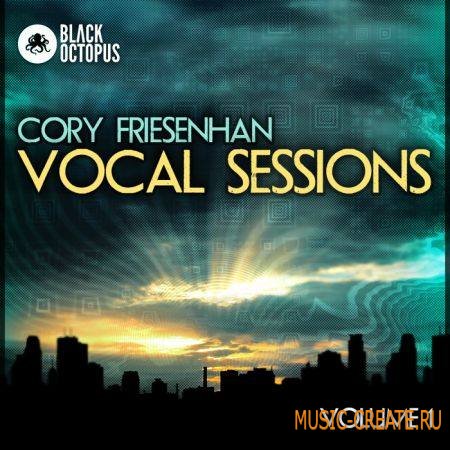 Black Octopus Sound - Cory Friesenhan Vocal Sessions (MULTiFORMAT) - вокальные сэмплы