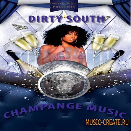 Dirty Boi Music - Dirty Champange Music (WAV) - сэмплы Dirty South