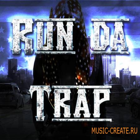 Loopstarz - Run Da Trap (ACiD WAV MiDi) - сэмплы Trap