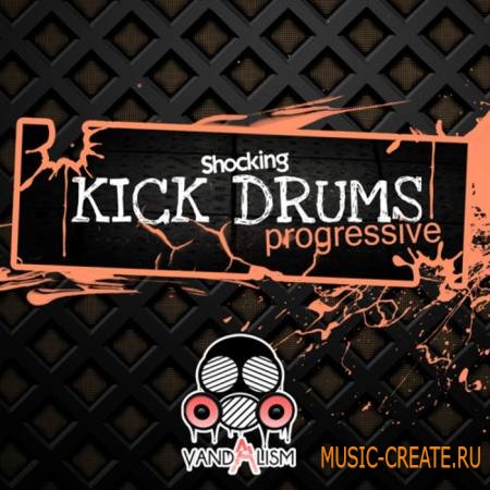 Vandalism - Shocking Progressive Kick Drums (WAV) - сэмплы бас-барабанов