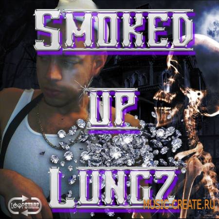 Loopstarz - Smoked-Up Lungz (ACiD WAV MiDi) - сэмплы Dirty South, Trap