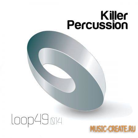 Loop 49 - Killer Percussiont (WAV) - сэмплы House, Techno, Deep House, Minimal, Tech House, Electro, Progressive