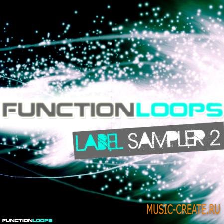 Function Loops - Label Sampler 2 (WAV MiDi) - сэмплы Techno, Tech-House, Deep-House, Trapstep, Main-Room House, Electro, Trance