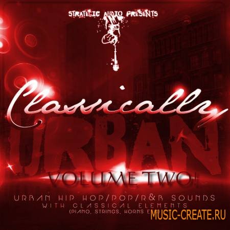 Strategic Audio - Classically Urban Vol 2 (ACiD WAV MiDi FLP) - сэмплы Hip Hop, R&B