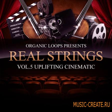 Organic Loops - Real Strings Vol.5: Uplifting Cinematic (WAV, MIDI, Sibelius) - сэмплы струнных