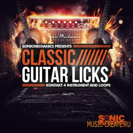 Sonic Mechanics - Classic Guitar Licks (WAV REX KONTAKT) - сэмплы гитары