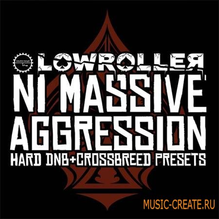 Industrial Strength Records - Lowroller: NI Massive Aggression (Massive presets)