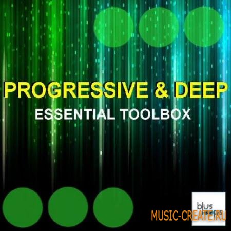 Busloops - Progressive N Deep Essential Toolbox (WAV) - сэмплы Progressive Deep, Tech House