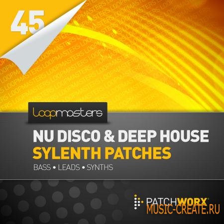 Loopmasters - Nu Disco and Deep House Sylenth Presets (WAV MiDi FXB Ableton Live) - сэмплы Nu Disco, Deep House