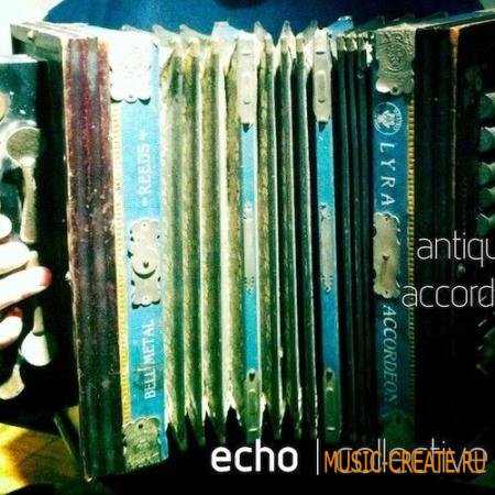 echo collective Antique Accordion Full Collection v1.1 (KONTAKT) - библиотека звуков аккордеона