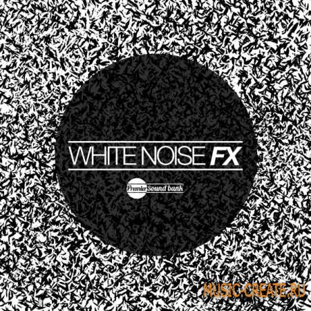 Premier Sound - Bank White Noise FX (WAV) - звуковые эффекты