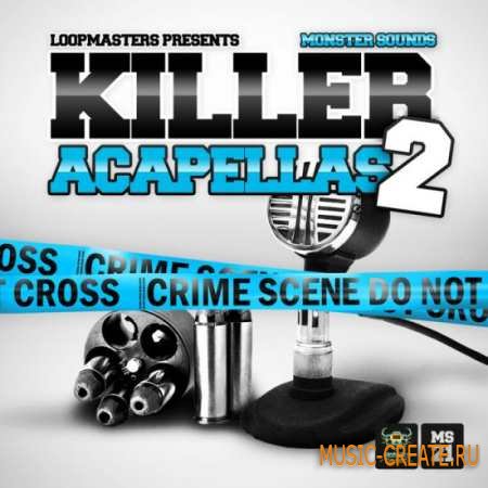 Monster Sounds - Killer Acapellas 2 (WAV REX2) - вокальные сэмплы