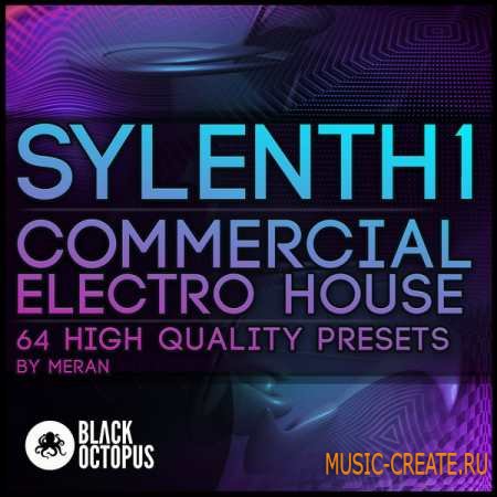 Black Octopus - Sylenth1 Commercial Electro House (Sylenth Presets)