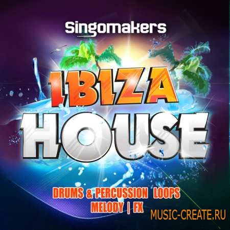 Singomakers - Ibiza House (WAV REX2) - сэмплы Deep House, Progressive House, Tech House