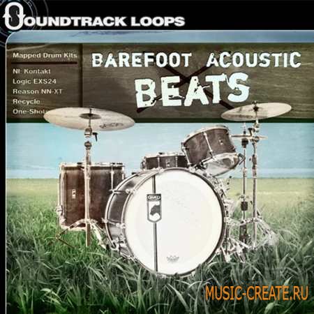 Soundtrack Loops - Barefoot Acoustic Beats Drum Kits Mapped (MULTiFORMAT) - сэмплы ударных