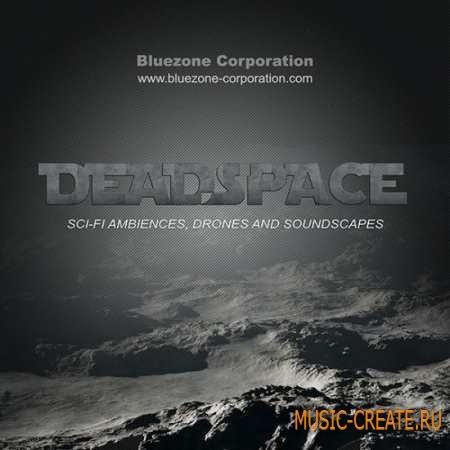 Bluezone Corporation - Deadspace Sci Fi Ambiences, Drones and Soundscapes (WAV AiFF) - звуковые эффекты