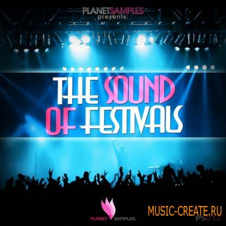 Planet Samples - The Sound of Festivals (WAV) - сэмплы Trance
