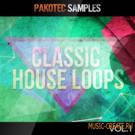 Pakotec Productions - Classic House Loops Vol.1 (WAV REX2 AiFF) - сэмплы Classic House