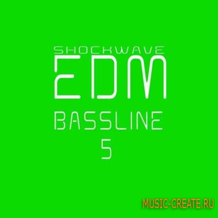 Shockwave - EDM Bassline Vol. 5 (MULTiFORMAT) - сэмплы Progressive House