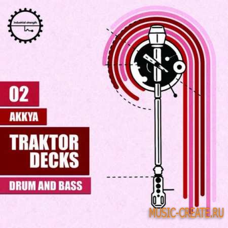 Industrial Strength Records - Akkya Traktor Decks Drum and Bass (WAV) - сэмплы DnB