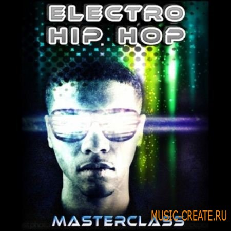 Platinum Audiolab - Electro Hip Hop Masterclass (MULTiFORMAT) - сэмплы Hip Hop
