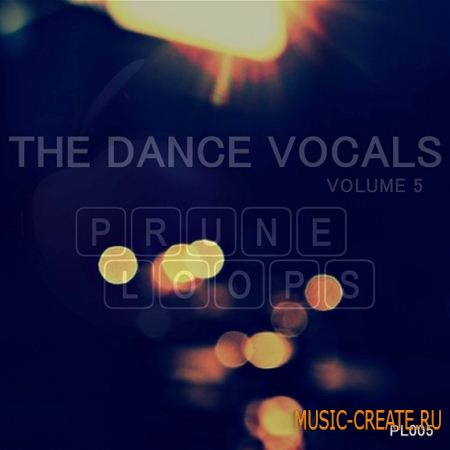 Prune Loops - The Dance Vocals Vol 5 (WAV MIDI) - вокальные сэмплы