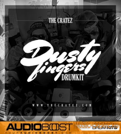 AudioBoost - THE CRATEZ Dusty Fingers Drumkit (WAV) - сэмплы ударных