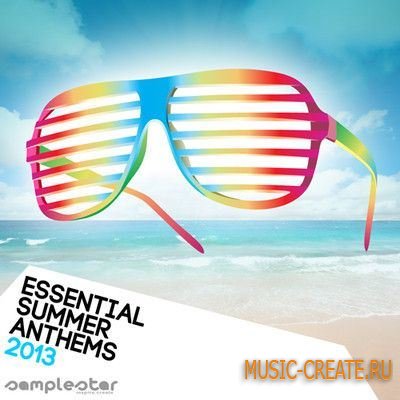 Samplestar - Essential Summer Anthems 2013 (WAV MIDI) - сэмплы Progressive, Electro House