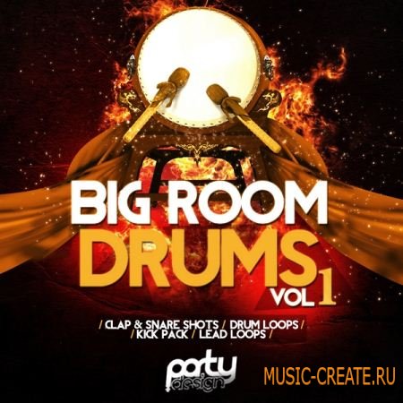 Party Design - Big Room Drums Vol 1 (WAV) - драм сэмплы