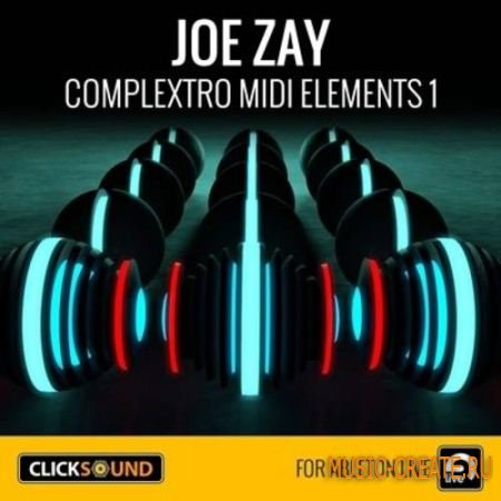 ClickSound - Joe Zay Complextro MIDI Elements Vol.1 (Ableton Live Pack)