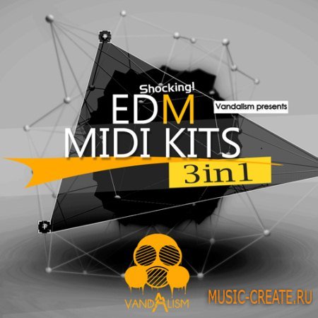 Vandalism - Shocking EDM: MIDI Kits 3 in 1 (MIDI) - мелодии House