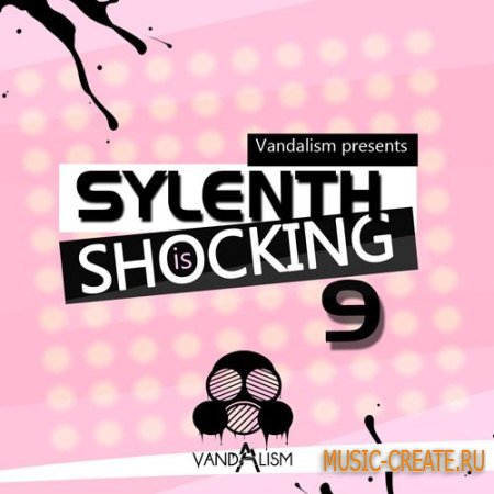 Vandalism - Sylenth Is Shocking 9 (Sylenth presets)