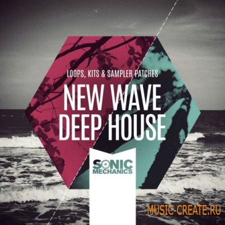 Sonic Mechanics - New Wave Deep House (MULTIFORMAT) - сэмплы Deep House