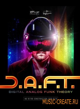 Big Fish Audio - Vip Loops DAFT Digital Analog Funk Theory (WAV / AiFF / REX) - сэмплы retro pop funk