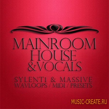 Samples To Pro - Mainroom House and Vocals (WAV MiDi Synth Presets) - сэмплы Mainroom House, Progressive House