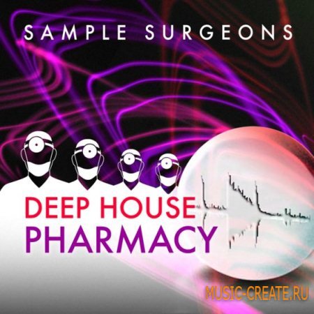 Sample Surgeons - Deep House Pharmacy (WAV MiDi) - сэмплы Deep House