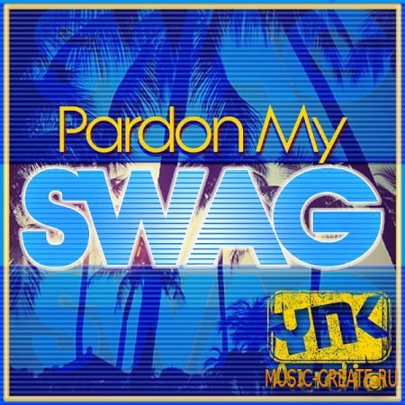 YnK Audio - Pardon My Swag (ACiD WAV AiFF MIDI) - сэмплы West Coast, Hip Hop