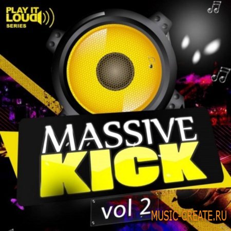Shockwave - Play It Loud Massive Kick Vol 2 (WAV) - сэмплы бас-барабанов