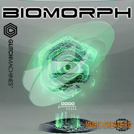 Glitchmachines - Biomorph (MULTiFORMAT) - звуковые эффекты