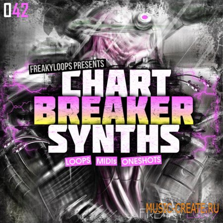 Freaky Loops - Chart Breaker Synths (WAV MIDI) - сэмплы Electro House, Electro