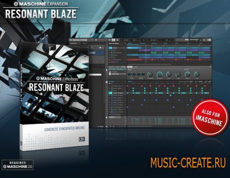 Native Instruments - Resonant Blaze (Maschine Expansion)