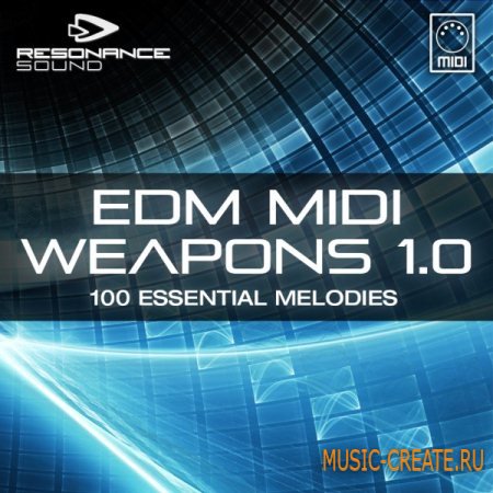 Resonance Sound - EDM MIDI Weapons 1.0 (MIDI) - мелодии EDM