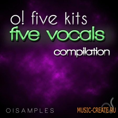 O! Samples - O! Five Kits Five Vocals (WAV MIDI) - вокальные сэмплы