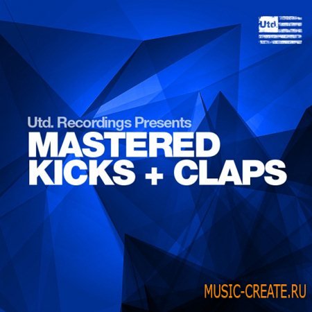 Utd. Recordings - Mastered Kicks + Claps (WAV) - ван-шот сэмплы бас-барабанов и клэпов