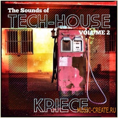 Kindred Sounds - The Sounds of Tech-House Vol.2 Kriece (WAV MiDi Synth Presets) - сэмплы Tech House