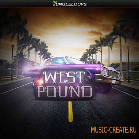Jungle Loops - West Pound (WAV MiDi) - сэмплы West Coast, Hip Hop