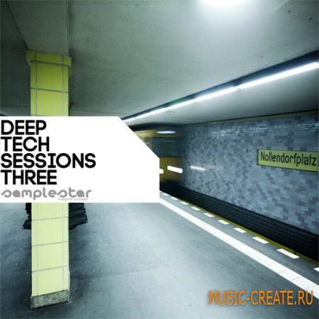Samplestar - Deep Tech Sessions 3 (WAV REX2) - сэмплы Tech House, Deep House