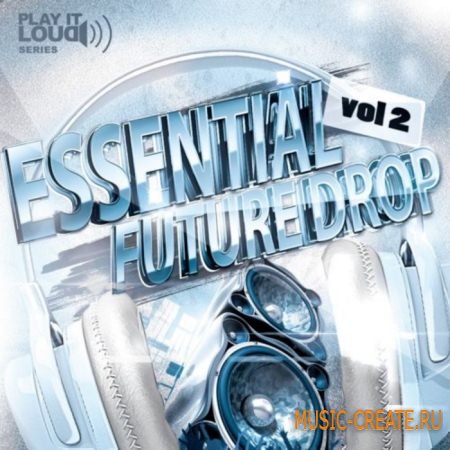Shockwave - Play It Loud: Essential Future Drop Vol 2 (WAV MIDI) - сэмплы House, Electro, Progressive