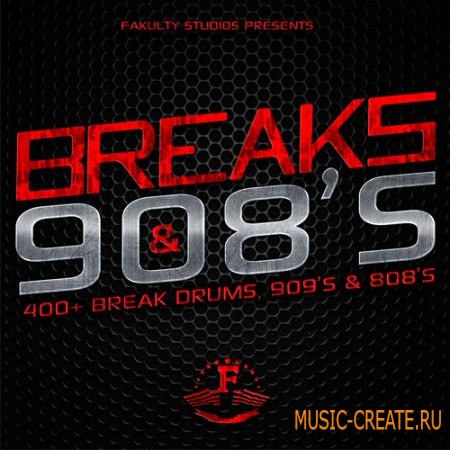 Fakulty Studios - Breaks & 908's (WAV) - сэмплы Hip Hop